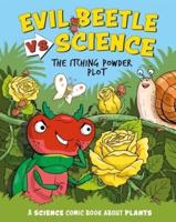 Evil Beetle Versus Science: The Itching Powder Plot