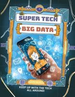 Super Tech: Big Data