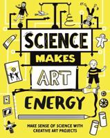 Science Makes Art: Energy