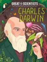Great Scientists: Charles Darwin
