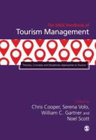 The SAGE Handbook of Tourism Management. Theories, Concepts and Disciplinary Approaches to Tourism