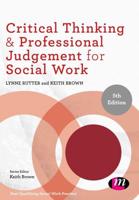 Critical Thinking & Professional Judgement for Social Work