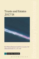 Trusts and Estates 2017/18