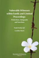 Vulnerable Witnesses Within Family and Criminal Proceedings