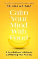 Calm Your Mind With Food