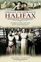 Struggle and Suffrage in Halifax
