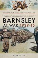 Barnsley at War, 1939-45
