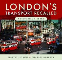 London's Transport Recalled