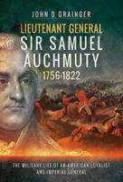 Lieutenant General Sir Samuel Auchmuty, 1756-1822