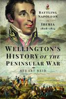 Wellington's History of the Peninsular War
