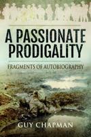 A Passionate Prodigality