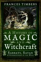 Magic and Witchcraft in the West