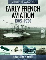 Early French Aviation (1905-1930)