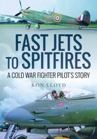 Fast Jets to Spitfires