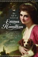 The Life & Letters of Emma Hamilton