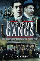 The Racetrack Gangs