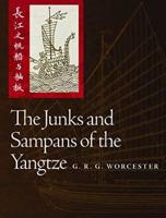 The Junks and Sampans of the Yangtze