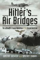 Hitler's Air Bridges