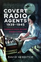 Covert Radio Operators, 1939-1945