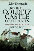 The Daily Telegraph Book of Colditz Castle Obituaries
