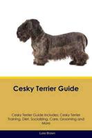 Cesky Terrier Guide Cesky Terrier Guide Includes