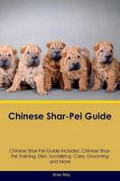 Chinese Shar-Pei Guide Chinese Shar-Pei Guide Includes