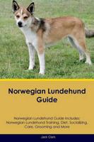 Norwegian Lundehund Guide Norwegian Lundehund Guide Includes: Norwegian Lundehund Training, Diet, Socializing, Care, Grooming, Breeding and More
