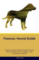 Posavac Hound Guide Posavac Hound Guide Includes