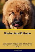 Tibetan Mastiff Guide Tibetan Mastiff Guide Includes