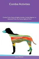 Combai Activities Combai Tricks, Games & Agility Includes: Combai Beginner to Advanced Tricks, Fun Games, Agility & More