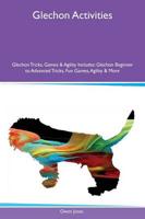 Glechon Activities Glechon Tricks, Games & Agility Includes: Glechon Beginner to Advanced Tricks, Fun Games, Agility & More