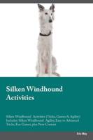 Silken Windhound  Activities Silken Windhound  Activities (Tricks, Games & Agility) Includes: Silken Windhound  Agility, Easy to Advanced Tricks, Fun Games, plus New Content
