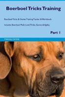 Boerboel Tricks Training Boerboel Tricks & Games Training Tracker & Workbook. Includes