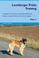 Leonberger Tricks Training Leonberger Tricks & Games Training Tracker & Workbook. Includes