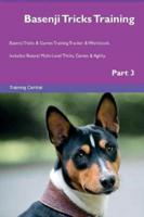 Basenji Tricks Training Basenji Tricks & Games Training Tracker & Workbook. Includes