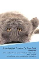 British Longhair Cat Presents