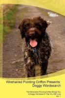 Wirehaired Pointing Griffon Presents