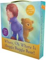 Where, Oh Where Is Huggle Buggle Bear? Book and Puzzle Pack