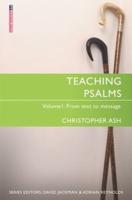 Teaching Psalms. Volume I From Text to Message