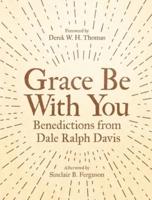 Grace Be With You