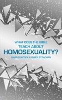 What Does the Bible Teach About Homosexuality?