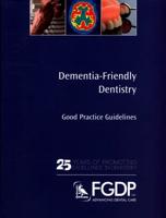 Dementia-Friendly Dentistry