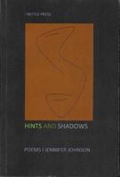 Hints and Shadows