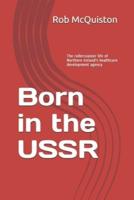 Born in the USSR