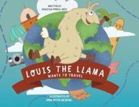 Louis the Llama Wants to Travel