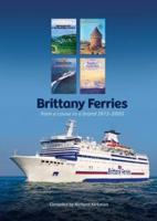 Brittany Ferries - From a Cause to a Brand 1973-2005