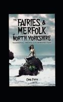 The Fairies & Merfolk of North Yorkshire