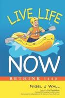Live Life Now: Rethink 1440