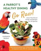 A Parrot's Healthy Dining