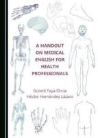 A Handout on Medical English for Health Professionals